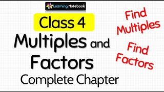 Class 4 Maths Multiples and Factors Complete Chapter [upl. by Milburr]