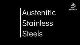 Austenitic Stainless Steel [upl. by Anaxor]