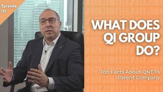 What Does QI Group Do Top Facts About QNETs Parent Company  Episode 01 [upl. by Bywaters]