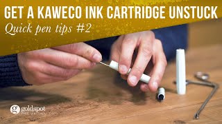 Quick Pen Tips 2 Get a Kaweco Cartridge Unstuck [upl. by Aryad723]