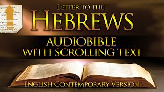 Holy Bible Audio HEBREWS Contemporary English With Text [upl. by Arocat715]