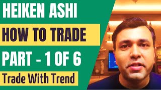 HOW TO TRADE Using Heiken Ashi Charts Heikin Ashi Candlesticks  Part 1 [upl. by Routh]