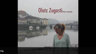 OLATZ ZUGASTI  BIZIRIK GAUDELAKO Lyric Video [upl. by Renat]