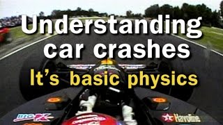 Understanding Car Crashes Its Basic Physics [upl. by Ilojne]