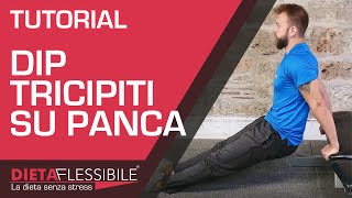 Tutorial Dip tricipiti su panca [upl. by Itraa192]