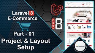 Laravel 8 ECommerce  Project amp Layout Setup [upl. by Hereld]