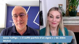 Anne Tuffigo  « Il suffit parfois d’un signe »  Ed Albin Michel [upl. by Medardas]