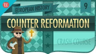 Catholic CounterReformation Crash Course European History 9 [upl. by Ahsekin815]