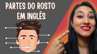 PARTES DO ROSTO EM INGLÊS Nariz Boca Olhos Orelha e muito mais [upl. by Huda]