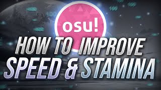 osu  How to Improve StaminaSpeed [upl. by Altis]