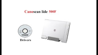 canoscan lide 500f  Driver [upl. by Hertzfeld99]